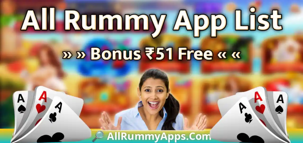 All Rummy Apps List 51 Bonus